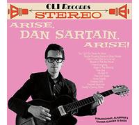 Dan Sartain - Arise, Dan Sartain, Arise