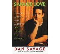 Dan Savage Savage Love (Tascabile)