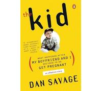 Dan Savage The Kid (Tascabile)
