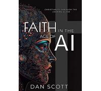 Dan Scott Faith in the Age of AI (Copertina rigida)