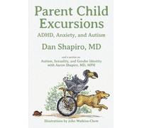 Dan Shapiro Parent Child Excursions (Tascabile)