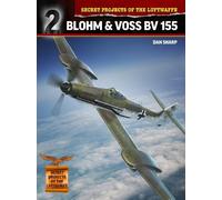 Dan Sharp Secret Projects of the Luftwaffe: (Tascabile)