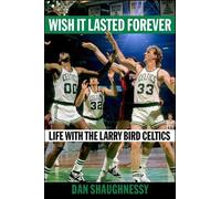 Books "Wish it Lasted Forever: Life with the Larry Bird Celtics" by Dan Shaughnessy men Music & Movies|Sports multi in taglia:ONE SIZE