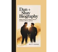 DAN + SHAY BIOGRAPHY: Bigger Houses & Bigger Hearts - Growth In Music And Life