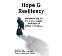 Dan Short Betty Alice Erickson Roxanna Ericks Hope & Resilien (Copertina rigida)
