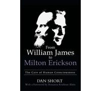 Dan Short From William James to Milton Erickson (Tascabile)