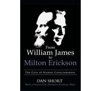 Dan Short From William James to Milton Erickson (Tascabile)