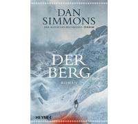 Dan Simmons Friedrich Mader Der Berg: Roman (Tascabile)