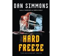 Dan Simmons Hard Freeze (Tascabile) Kurtz
