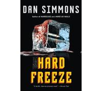 Dan Simmons Hard Freeze (Tascabile) Kurtz