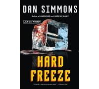 Dan Simmons Hard Freeze (Tascabile) Kurtz