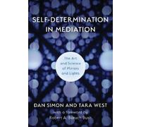 Dan Simon Tara West Self-Determination in Mediation (Copertina rigida)