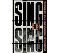 Dan Slepian The Sing Sing Files (Copertina rigida)