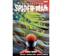 Dan Slott Guiseppe Camuncol Superior Spider-Man Vol.6: Goblin Natio (Tascabile)
