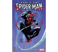 Dan Slott – Superior Spider-Man Vol. 1: Supernova – Tascabile