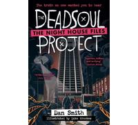 Dan Smith The Deadsoul Project (Tascabile) Night House Files