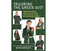 Dan Smolen Tailoring the Green Suit (Tascabile)