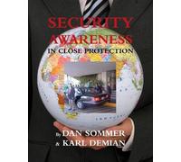 Dan Sommer Karl Demian Security Awareness in Close Protection (Tascabile)