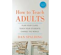 Dan Spalding How to Teach Adults (Tascabile)