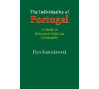 Dan Stanislawski The Individuality of Portugal (Tascabile)