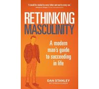 Dan Stanley Rethinking Masculinity (Tascabile)