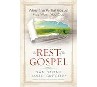 Dan Stone David Gregory The Rest of the Gospel (Tascabile)