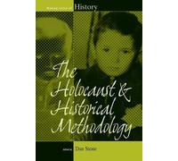 Dan Stone The Holocaust and Historical Methodology (Tascabile)
