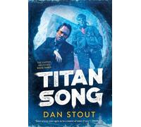 Dan Stout Titan Song (Copertina rigida) Carter Archives