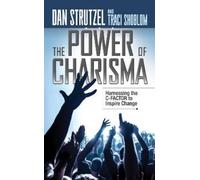 Dan Strutzel Traci Shoblom The Power of Charisma (Tascabile)