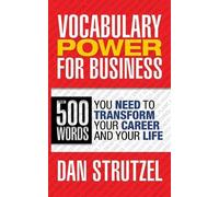 Dan Strutzel Vocabulary Power for Business: 500 Words You Need to Tr (Tascabile)