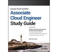 Dan Sullivan Google Cloud Certified Associate Cloud Engineer Study G (Tascabile)