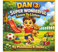 Dan Super Wonderful Learn To Listen.
