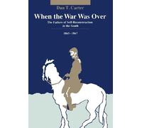 Dan T. Carter When the War Was Over (Tascabile)