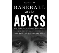 Dan Taylor Baseball at the Abyss (Tascabile)