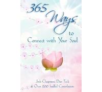 Dan Teck Jodi Chapman 365 Ways to Connect with Your Soul (Tascabile) 365 Book