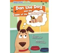 Dan the Dog and the Case of the Missing Bone