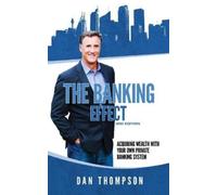 Dan Thompson The Banking Effect - 3rd Edition (Tascabile)