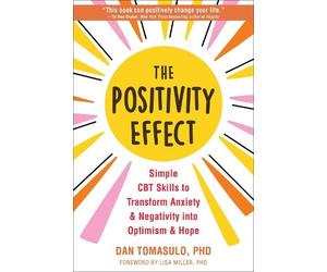 Dan Tomasulo The Positivity Effect (Tascabile)
