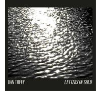 Dan Tuffy Letters of Gold (CD) Album