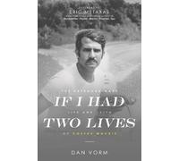 Dan Vorm If I Had Two Lives (Tascabile)