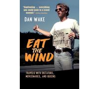 Dan Wake Eat the Wind (Tascabile)