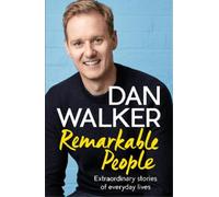Dan Walker Remarkable People (Tascabile)