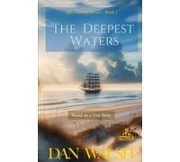 Dan Walsh The Deepest Waters (Tascabile) Epic Journey