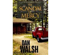 Dan Walsh The Scandal of Mercy (Tascabile) Joe Boyd Suspense