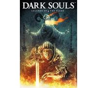 Dan Watters George Mann Dark Souls Vol. 3: Legends of the Flame (Tascabile)