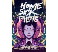 Dan Watters Home Sick Pilots Volume 3: Three Chords and the End of t (Tascabile)