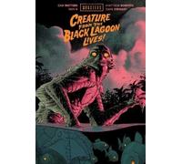 Dan Watters Ram Universal Monsters: Creature From the Black L (Copertina rigida)