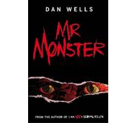 Dan Wells Mr Monster (Tascabile)