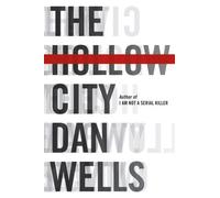 Dan Wells The Hollow City (Tascabile)