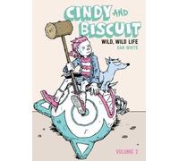 Dan White Cindy and Biscuit Vol. 2 (Tascabile) Cindy & Biscuit
